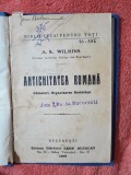 A. S. Wilkins - Antichitatea Romana. Obiceiuri, organizarea societatii