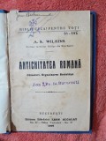 A. S. Wilkins - Antichitatea Romana. Obiceiuri, organizarea societatii