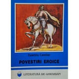 Eusebiu Camilar - Povestiri eroice