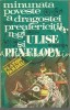 Minunata Poveste Dragostei Ulise si Penelopa - Platon Pardau, Editura Eminescu, 1978, Roman