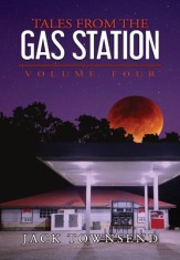 Tales from the Gas Station: Volume Four