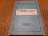 BAZELE CONSTRUCTIEI SI PROIECTARII APARATURII ARTILERISTICE - 1970, 828 p.
