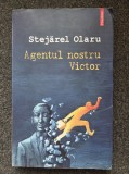 AGENTUL NOSTRU VICTOR - Stejarel Olaru