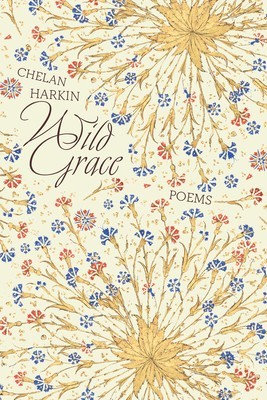 Wild Grace: Poems foto