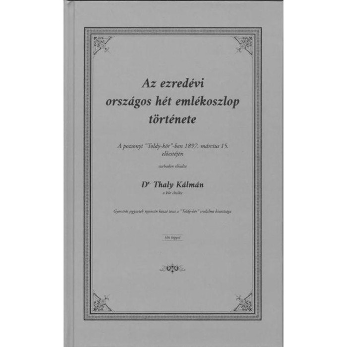 Az ezred&eacute;vi orsz&aacute;gos h&eacute;t eml&eacute;koszlop t&ouml;rt&eacute;nete