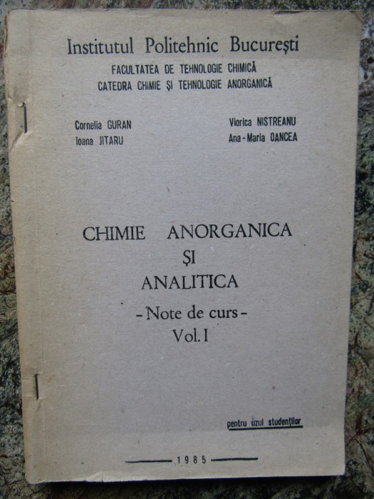 Chimie Anorganica si Analitica -NOTE DE CURS VOL 1 - Guran C. Jitaru I. 1985