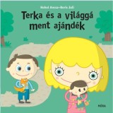 Terka &eacute;s a vil&aacute;gg&aacute;ment aj&aacute;nd&eacute;k - Hohol Ancsa
