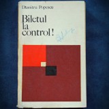 Cumpara ieftin Biletul la Control! - Dumitru Popescu - Carte Filosofie