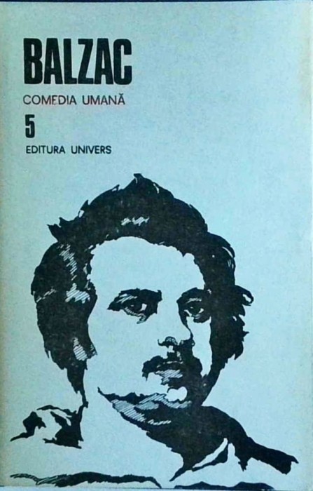 Balzac - Comedia umana, volumul 5