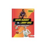 Kevin Durant vs. Larry Bird: Who Would Win?