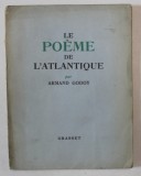 LE POEME DE L`ATLANTIQUE PAR ARMAND GODOY, PARIS, 1938