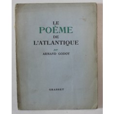 LE POEME DE L`ATLANTIQUE PAR ARMAND GODOY, PARIS, 1938