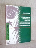 Proiectarea sistemelor digitale implementate cu dispozitive programabile - Dan Nicula