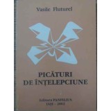 PICATURI DE INTELEPCIUNE-VASILE FLUTUREL-115868