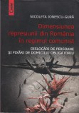 AS - NICOLETA IONESCU - GURA - DIMENSIUNEA REPRESIUNII DIN ROMANIA IN REGIMUL COMUNIST