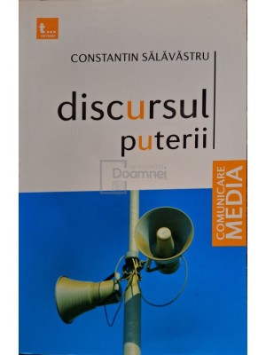 Constantin Salavastru - Discursul puterii (Editia: 2009) foto