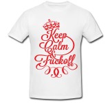 Tricou &quot; Keep calm &amp; fuckoff! &quot;