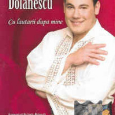 Casetă audio Ionuț Dolănescu ‎– Cu Lăutarii După Mine, originală