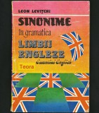 SINONIME &Icirc;N GRAMATICA LIMBII ENGLEZE, LEON LEVIȚCHI. CURS / MANUAL LIMBA ENGLEZĂ