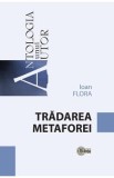 Tradarea metaforei - Ioan Flora
