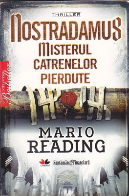 MARIO READING - NOSTRADAMUS MISTEREUL CATRENELOR PIERDUTE foto