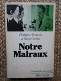 NOTRE MALRAUX par PHILIPPE et FRANCOIS de SAINT - CHERON , 1979