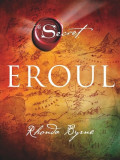 Eroul secretul cartea 4 - rhonda byrne carte