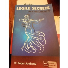 Robert Anthony - Legile secrete ale influentei