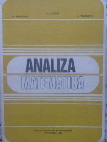 ANALIZA MATEMATICA-A. HALANAY, V. OLARU, S. TURBATU-267900