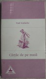 Cumpara ieftin Emil Iordache - Cartile de pe Masa (2000), Roman, Beletristica