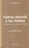Cumpara ieftin Daniel Meurois - Cartea secreta a lui Jeshua. Viata ascunsa a lui Isus...