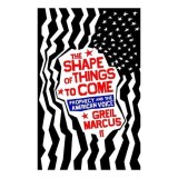 Shape of Things to Come