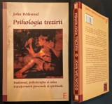 Rara PSIHOLOGIA TREZIRII &ndash; John Welwood 322pag Budismul Psihoterapia Calea Transformarii Spirituale Integrarea psihologiei si spiritualitatii  Relatii