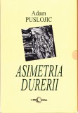 AS - LOT 3 CARTI ADAM PUSLOJIC - ASIMETRIA DURERII