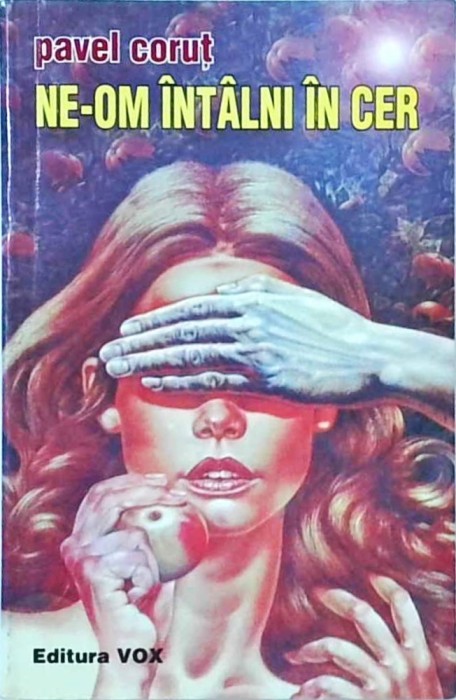 Pavel Corut - Ne-om intalni in cer