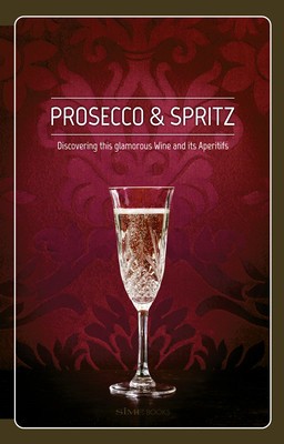 Prosecco &amp;amp; Spritz: Discovering This Glamorous Wine and Its Aperitifs foto