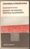 Noica-Rugati-va pentru fratele Alexandru