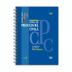 Codul de procedura civila ianuarie 2023 - editie spiralata, Dan Lupascu