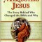 Misquoting Jesus: The Story Behind Who Changed the Bible and Why