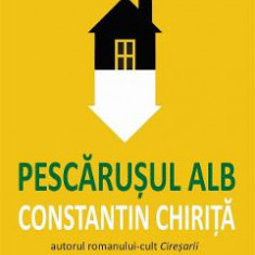 Pescarusul alb - Constantin Chirita