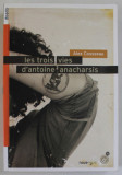 LES TROIS VIES D &#039;ANTOINE ANACHARSIS par ALEX COUSSEAU , 2012