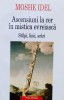 Ascensiuni la Cer in Mistica Evreiasca - Moshe Idel, Polirom, Romana - Carte Spiritualitate, Ezoterism