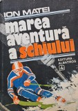 Marea aventura a schiului - 1982 - Ion Matei (H254)