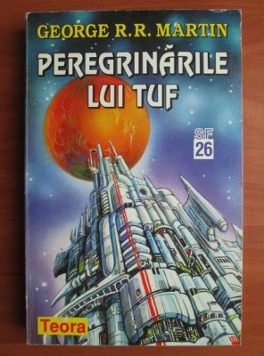 George R. R. Martin - Peregrinarile lui Tuf foto