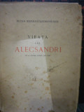 Viața lui Alecsandri cu 18 planse afara din text Elena Rădulescu-Pogoneanu 1940