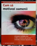Cum sa motivezi oamenii - Patrick Forsyth