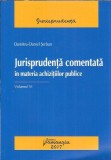 Jurisprudenta comentata in materia achizitiilor publice - Dumitru-Daniel Serban