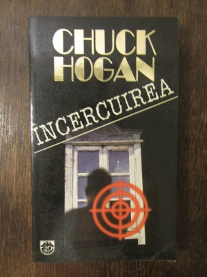 Incercuirea - Chuck Hogan foto