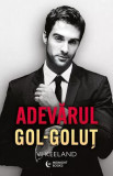Cumpara ieftin Adevarul Gol-Golut, Vi Keeland - Editura Bookzone