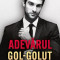 Adevarul Gol-Golut, Vi Keeland - Editura Bookzone
